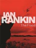 The Flood By Ian Rankin, PB ISBN13: 9780752873107 ISBN10: 752873105 for USD 38.49