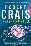 The Two Minute Rule By Robert Crais, PB ISBN13: 9780752873787 ISBN10: 752873784 for USD 37.83