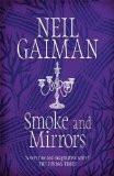 SMOKE AND MIRRORS:GAIMAN, NEIL ISBN13: 9780755322831 ISBN10: 0755322835 for USD 22.1