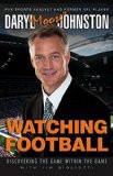 Watching Football By Daryl Johnston, PB ISBN13: 9780762739066 ISBN10: 762739061 for USD 31.77