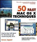 50 Fast Mac Os X Techniques By Joe Kissell, PB ISBN13: 9780764539114 ISBN10: 764539116 for USD 52.73