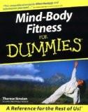 Mind-Body Fitness For Dummies By Therese Iknoian, PB ISBN13: 9780764553042 ISBN10: 764553046 for USD 44.73