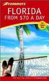 Frommer'S Florida From $ 70 A Day By Bill Goodwin, PB ISBN13: 9780764566639 ISBN10: 764566636 for USD 55.49