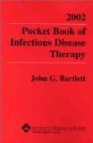 2002 Pocket Book Of Infectious Disease Therapy By John G. Bartlett, PB ISBN13: 9780781734325 ISBN10: 781734320 for USD 42.21