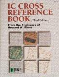 Ic Cross Reference Book By Howard W. Sams, PB ISBN13: 9780790611419 ISBN10: 790611414 for USD 41.18