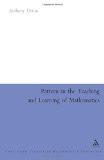 Pattern In The Teaching And Learning Of Mathematics by Anthony Orton, PB ISBN13: 9780826477705 ISBN10: 826477704 for USD 31.24