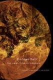 The Abolition Of Species by Dietmar Dath, HB ISBN13: 9780857420329 ISBN10: 857420321 for USD 37.44