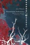 Humanitarian Performance by James Thompson, PB ISBN13: 9780857421098 ISBN10: 857421093 for USD 26.94