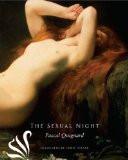 The Sexual Night by Pascal Quignard, HB ISBN13: 9780857422064 ISBN10: 857422065 for USD 45.81