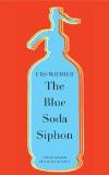 The Blue Soda Siphon by Urs Widmer, HB ISBN13: 9780857422118 ISBN10: 857422111 for USD 21.23