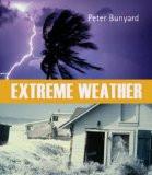Extreme Weather By Peter Bunyard, PB ISBN13: 9780863155680 ISBN10: 863155685 for USD 53.3