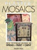 Plaster Mosaics By Kirstin Peck, PB ISBN13: 9780873495356 ISBN10: 873495357 for USD 33.25