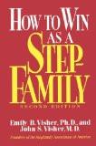 How To Win As A Stepfamily By Emily B. Visher, PB ISBN13: 9780876306499 ISBN10: 876306490 for USD 46.11