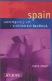 Art-Sites Spain By Sidra Stich, PB ISBN13: 9780966771749 ISBN10: 966771745 for USD 34.99