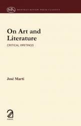 On Art and Literature: Critical Writings [Jun 01, 2011] Marti, Jose] [[ISBN:9350021447]] [[Format:Paperback]] [[Condition:Brand New]] [[Author:Jose Marti]] [[ISBN-10:9350021447]] [[binding:Paperback]] [[manufacturer:Aakar Books]] [[number_of_pages:352]] [[publication_date:2011-06-01]] [[brand:Aakar Books]] [[ean:9789350021446]] for USD 23.65