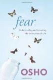 Fear: Understanding and Accepting the Insecurities of Life ISBN13: 9781250006233 ISBN10: 1250006236 for USD 31.67