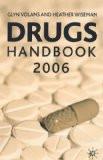 Drugs Handbook 2006 By Glyn N. Volans, PB ISBN13: 9781403988140 ISBN10: 1403988145 for USD 52.95