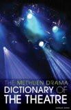 The Methuen Drama Dictionary Of The Theatre By Jonathan Law, PB ISBN13: 9781408131473 ISBN10: 1408131471 for USD 51.22