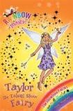 THE SHOWTIME FAIRIES: 103: TAYLOR THE TALENT SHOW FAIRY:MEADOWS, DAISY ISBN13: 9781408312902 ISBN10: 1408312905 for USD 12.42