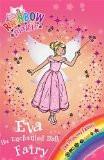 RAINBOW MAGIC: THE PRINCESS FAIRIES: 112:  EVA THE ENCHANTED BALL FAIRY:MEADOWS, DAISY ISBN13: 9781408312995 ISBN10: 1408312999 for USD 11.17