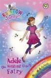 RAINBOW MAGIC: THE POP STAR FAIRIES: 114: ADELE THE SINGING COACH FAIRY:MEADOWS, DAISY ISBN13: 9781408315903 ISBN10: 1408315904 for USD 12.42
