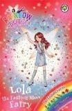 RAINBOW MAGIC: THE FASHION FAIRIES: 126: LOLA THE FASHION SHOW FAIRY:MEADOWS, DAISY ISBN13: 9781408316801 ISBN10: 1408316803 for USD 12.42
