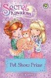 SECRET KINGDOM: 29: PET SHOW PRIZE:BANKS, ROSIE ISBN13: 9781408332894 ISBN10: 1408332892 for USD 12.42