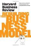 HBR Rebuilding Your Business Model (Harvard Business Review) Paperback – 31 May 2011
by HBR (Author) ISBN13: 9781422162620 ISBN10: 1422162621 for USD 31.03