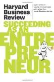 HBR Succeeding as an Entrepreneur (Harvard Business Review) Paperback – 12 Jul 2011
by HBR (Author) ISBN13: 9781422172247 ISBN10: 1422172244 for USD 22.5