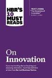HBR's 10 Must Reads: On Innovation (Harvard Business Review Must Reads) Paperback – 12 Mar 2013
by HBR (Author) ISBN13: 9781422189856 ISBN10: 1422189856 for USD 23.86