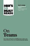 HBR's 10 Must Reads: On Teams (Harvard Business Review Must Reads) Paperback – 12 Mar 2013
by HBR (Author) ISBN13: 9781422189870 ISBN10: 1422189872 for USD 23.52