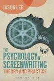 The Psychology Of Screenwriting By Jason Lee, PB ISBN13: 9781441128478 ISBN10: 1441128476 for USD 45.46