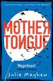 Mother Tongue By Julie Mayhew, Paperback ISBN13: 9780715643051 ISBN10: 715643053 for USD 20.99