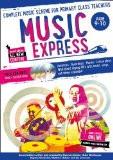 Music Express: Age 9-10 (Book + 3CDs + DVD-ROM): Complete music scheme for primary class teachers By N/A, Paperback