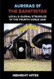 Auroras Of The Zapatistas By Midnight Notes Collective, PB ISBN13: 9781570271120 ISBN10: 1570271127 for USD 39.32