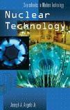 Nuclear Technology by Joseph A. Angelo, HB ISBN13: 9781573563369 ISBN10: 1573563366 for USD 67.48