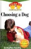 Choosing A Dog By Kim Campbell Thornton, PB ISBN13: 9781582450599 ISBN10: 1582450595 for USD 24.63