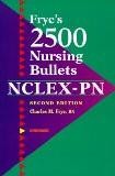 Frye'S 2500 Nursing Bullets For Nclex-Pn By Charles M. Frye, PB ISBN13: 9781582550077 ISBN10: 1582550077 for USD 35.16