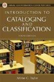 Introduction To Cataloging And Classification by Arlene G. Taylor, HB ISBN13: 9781591582304 ISBN10: 159158230X for USD 65.4