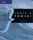 Logic 6 Power! By Orren Merton, PB ISBN13: 9781592001286 ISBN10: 1592001289 for USD 59.48
