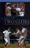 A Tale Of Two Cities By Tony Massarotti, PB ISBN13: 9781592287048 ISBN10: 1592287042 for USD 33.09