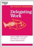 Delegating Work (20-Minute Manager) Paperback – 17 Jul 2014
by HBR (Author) ISBN13: 9781625272232 ISBN10: 1625272235 for USD 15.37