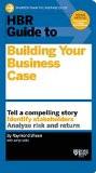HBR Guide to Building Your Business Case (HBR Guide Series) Paperback – 7 Jul 2015
by Raymond Sheen (Author), Amy Gallo  (Contributor) ISBN13: 9781633690028 ISBN10: 1633690024 for USD 20.62