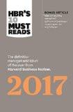 HBR's 10 Must Reads 2017 Paperback – 29 Mar 2017
by Harvard Business Review  (Author) ISBN13: 9781633692091 ISBN10: 1633692094 for USD 23.13