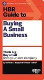HBR Guide to Buying a Small Business (HBR Guide Series) Paperback – 28 Jun 2017
by Richard S. Ruback  (Author) ISBN13: 9781633692503 ISBN10: 1633692507 for USD 23.97