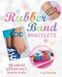 Rubber Band Bracelets By Lucy Hopping, Paperback ISBN13: 9780715643051 ISBN10: 715643053 for USD 27.07