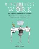 Mindfulness @ work By Anna Black, Paperback ISBN13: 9780715643051 ISBN10: 715643053 for USD 22.67