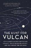 The Hunt for Vulcan by Thomas Levenson, HB ISBN13: 9781784973971 ISBN10: 1784973971 for USD 30.58