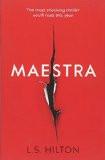 Maestra: The Most Shocking Thriller By L S Hilton, Trade Paperback ISBN13: 9780715643051 ISBN10: 715643053 for USD 23.1