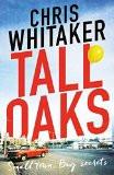 Tall Oaks By Chris Whitaker, Paperback ISBN13: 9780715643051 ISBN10: 715643053 for USD 24.74